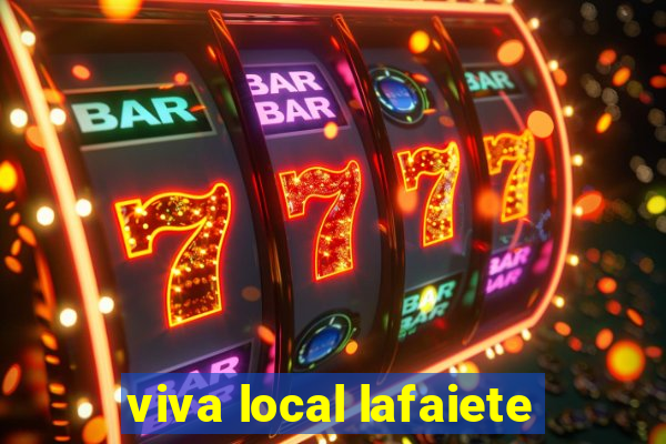 viva local lafaiete